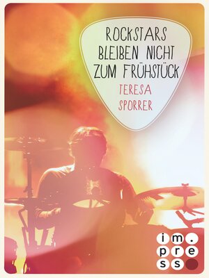 cover image of Rockstars bleiben nicht zum Frühstück (Die Rockstars-Serie 6)